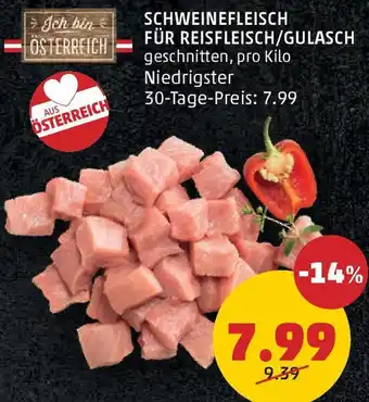 PENNY SCHWEINEFLEISCH FÜR REISFLEISCH/GULASCH Angebot