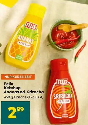 Billa Felix Ketchup Ananas od. Sriracha 450g Angebot