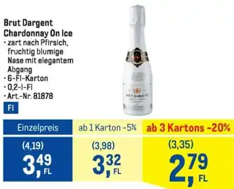 Metro Brut Dargent Chardonnay On Ice Angebot