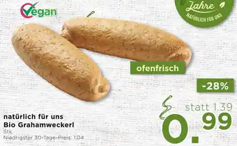 Unimarkt natürlich für uns Bio Grahamweckerl Angebot