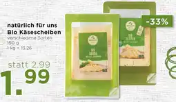 Unimarkt natürlich für uns Bio Käsescheiben 150g Angebot