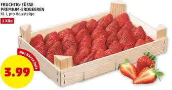 PENNY Fruchtig Süsse Premium Erdbeeren 1Kilo Angebot