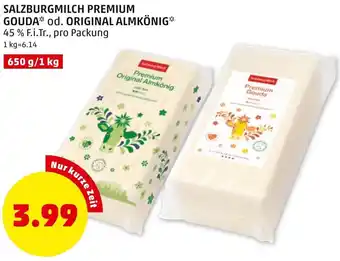 PENNY Salzburgmilch Premium Gouda 650 g/1Kg Angebot