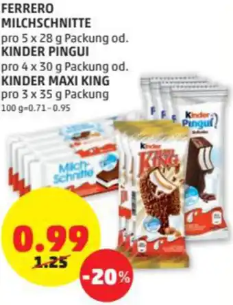 PENNY Ferrero Milchschnitte, Kinder Pingui, Kinder Maxi King Angebot