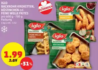 PENNY Iglo Backrohr Kroketten, Röstinchen Od. Feine Welle Frites 600-700g Angebot
