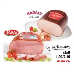 Maximarkt TANN Farmerschinken oder Radatz Putenfarmerschinken Maximarkt 100 Gramm Angebot