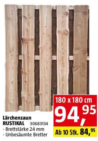 Bauhaus Lärchenzaun RUSTIKAL Angebot