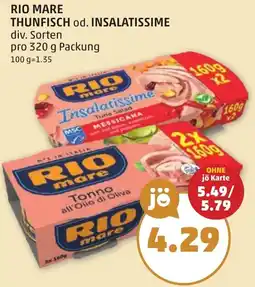 PENNY RIO MARE THUNFISCH od. INSALATISSIME 320g Angebot