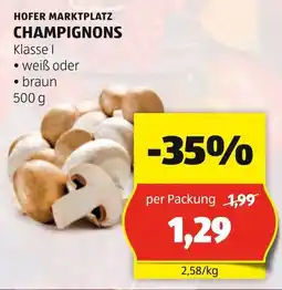 Hofer CHAMPIGNONS 500g Angebot