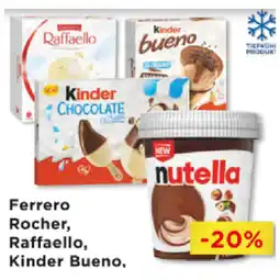 Unimarkt Ferrero Rocher, Raffaello, Kinder Bueno, Kinder Schokolade und Nutella Eis versch. Sorten Unimarkt 1 Packung Angebot