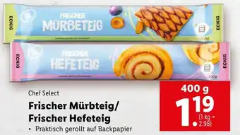 Lidl Frischer Mürbteig/Frischer Hefeteig 400g Angebot