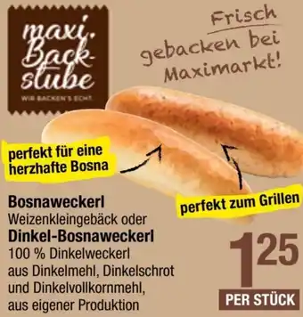 Maximarkt Bosnaweckerl oder Dinkel-Bosnaweckerl Angebot