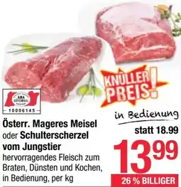Maximarkt Österr. Mageres Meisel oder Schulterscherzel vom Jungstier Angebot
