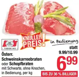 Maximarkt Österr. Schweinskarreebraten oder Schopfbraten Angebot