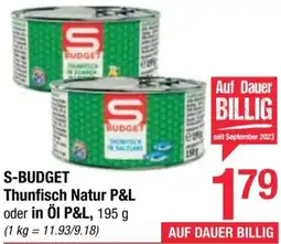 Maximarkt S-BUDGET Thunfisch Natur P&L oder in Öl P&L, 195g Angebot