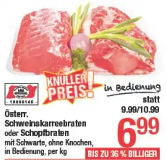 Maximarkt Österr. Schweinskarreebraten oder Schopfbraten Angebot