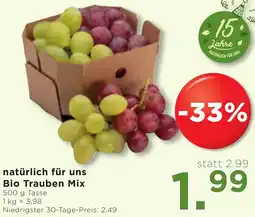 Unimarkt natürlich für uns Bio Trauben Mix Angebot