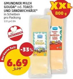 PENNY Gmundner milch gouda od. toast- und sandwichkäse Angebot
