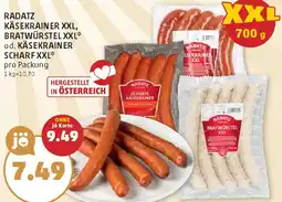 PENNY Radatz käsekrainer xxl, bratwürstel xxl od. käsekrainer scharf xxl Angebot