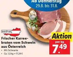 Lidl Frischer Karree- braten vom Schwein aus Österreich Angebot