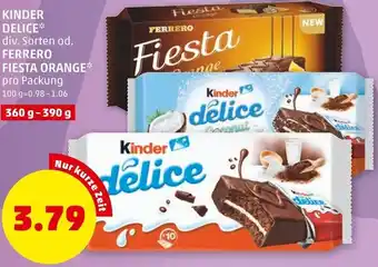 PENNY Kinder Delice Od. Ferrero Fiesta Orange 360-390g Angebot