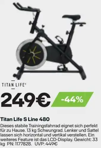 XXL Sports Titan Life S Line 480 Angebot