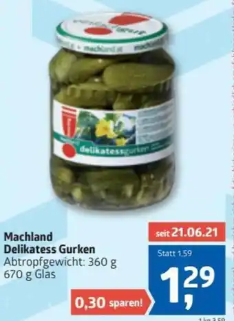 ADEG Machland Delikatess Gurken 670g Angebot