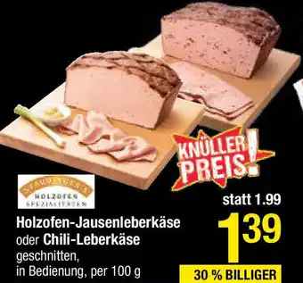 Maximarkt Holzofen-Jausenleberkäse oder Chili-Leberkäse Angebot