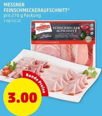 PENNY Messner Feinschmeckeraufschnitt 270 Angebot