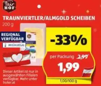 Hofer Traunviertler/almgold scheiben Angebot