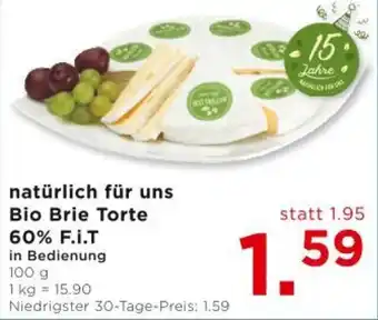 Unimarkt natürlich für uns Bio Brie Torte 60% F.i.T Angebot