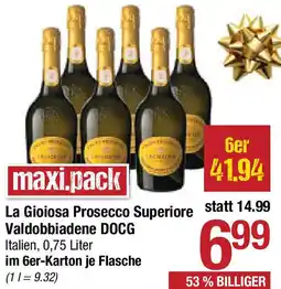 Maximarkt La Gioiosa Prosecco Superiore Valdobbiadene DOCG Angebot