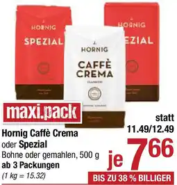 Maximarkt Hornig Caffè Crema oder Spezial Angebot