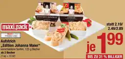 Maximarkt Aufstrich ,,Edition Johanna Maier" Angebot