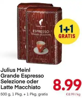 MPreis Julius Meinl Grande Espresso Selezione Oder Latte Machhiato 500g Angebot