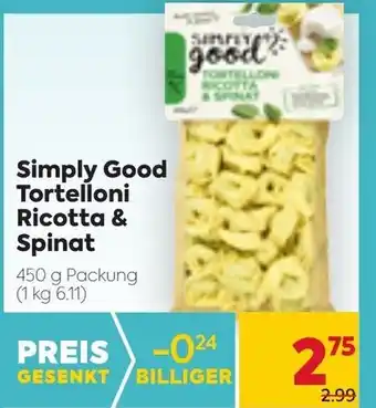Billa Simply Good Tortelloni Ricotta & Spinat 450 g Angebot