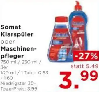 Unimarkt Somat Klarspüler oder Maschinen- pfleger Angebot