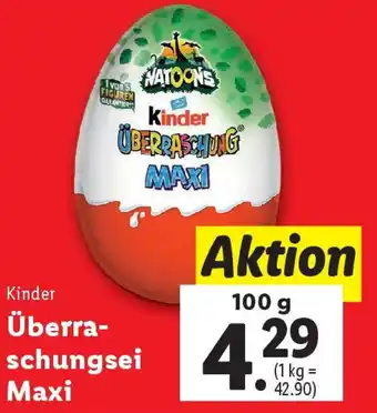 Lidl Überra- schungsei Maxi Angebot