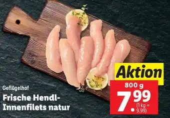 Lidl Frische Hendl- Innenfilets natur Angebot