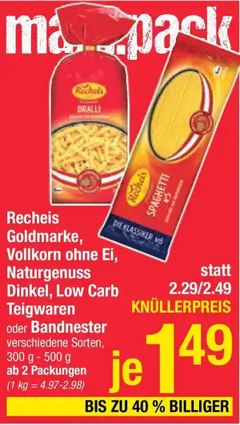 Maximarkt Recheis Goldmarke, Vollkorn ohne Ei, Naturgenuss Dinkel, Low Carb Teigwaren Angebot