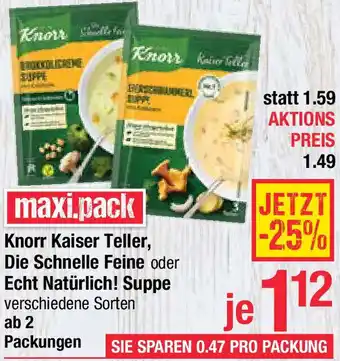 Maximarkt Knorr Kaiser Teller, Die Schnelle Feine oder Echt Natürlich! Suppe Angebot