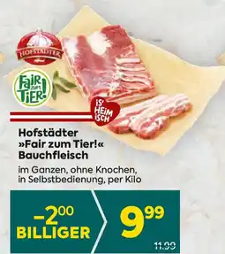 Billa Hofstadter >>fair zum tier!<<< bauchfleisch Angebot