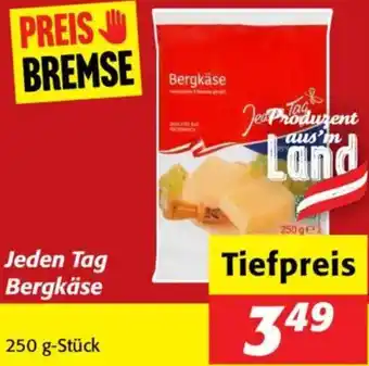 Nah&Frisch Jeden Tag Bergkäse Angebot