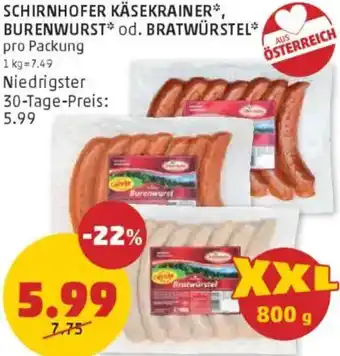 PENNY Schirnhofer käsekrainer, burenwurst od. bratwürstel Angebot