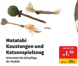 Das Futterhaus Matatabi Kaustangen und Katzenspielzeug Angebot