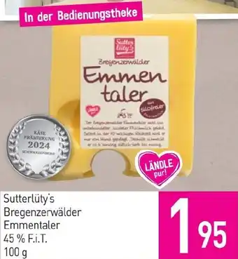 Sutterlüty Sutterlüty's Bregenzerwälder Emmentaler 45% F.i.T Angebot