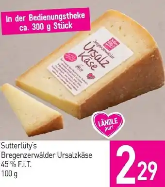 Sutterlüty Bregenzerwälder Ursalzkäse Angebot