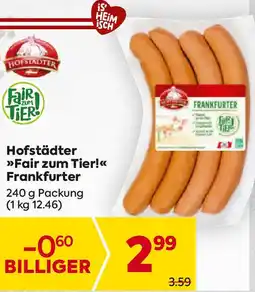 Billa Fair zum Tier! Frankfurter Angebot