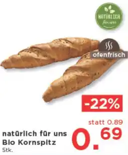 Unimarkt natürlich für uns Blo Kornspitz Angebot