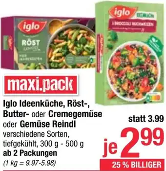 Maximarkt Ideenküche, Röst-, Butter- oder Cremegemüse oder Gemüse Reindl Angebot